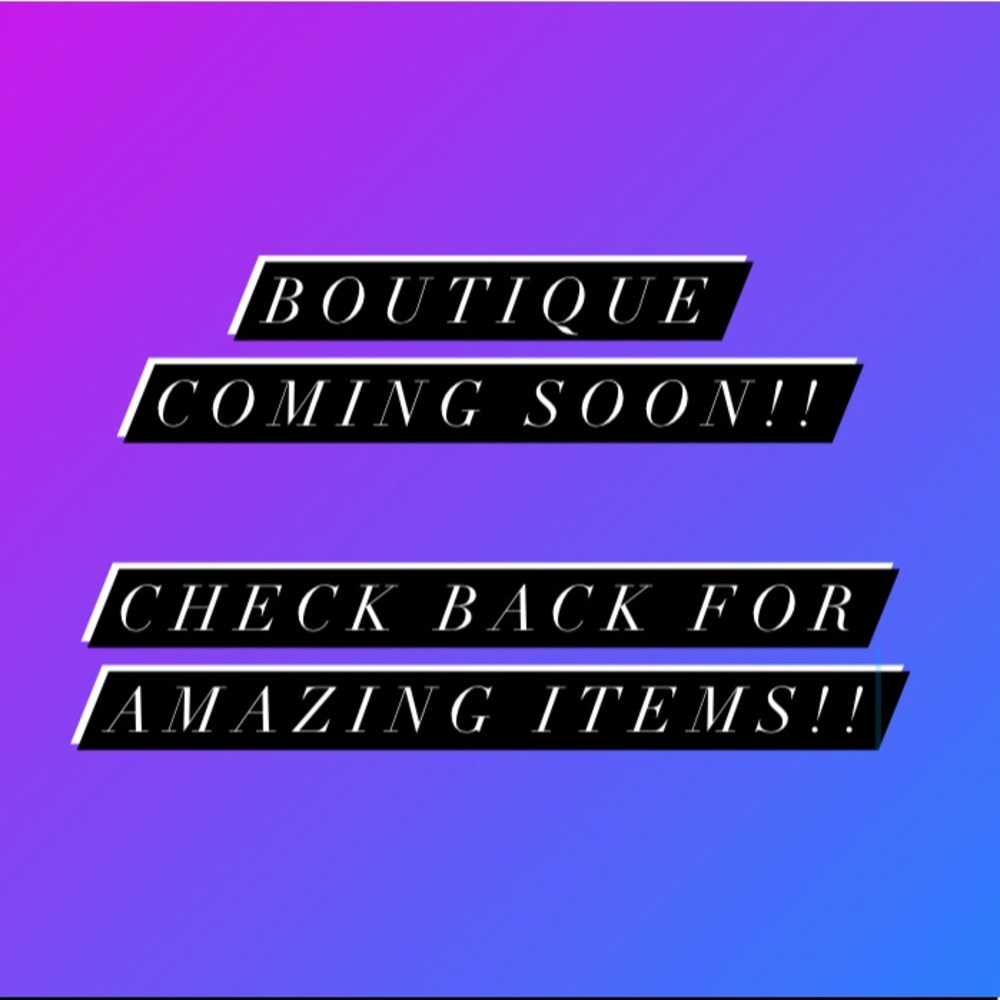 Boutique Coming Soon!!